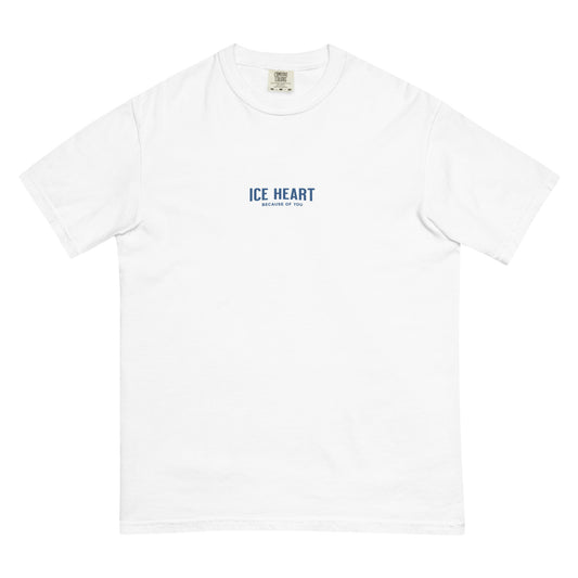 Ice heart because of you Heavyweight Tee