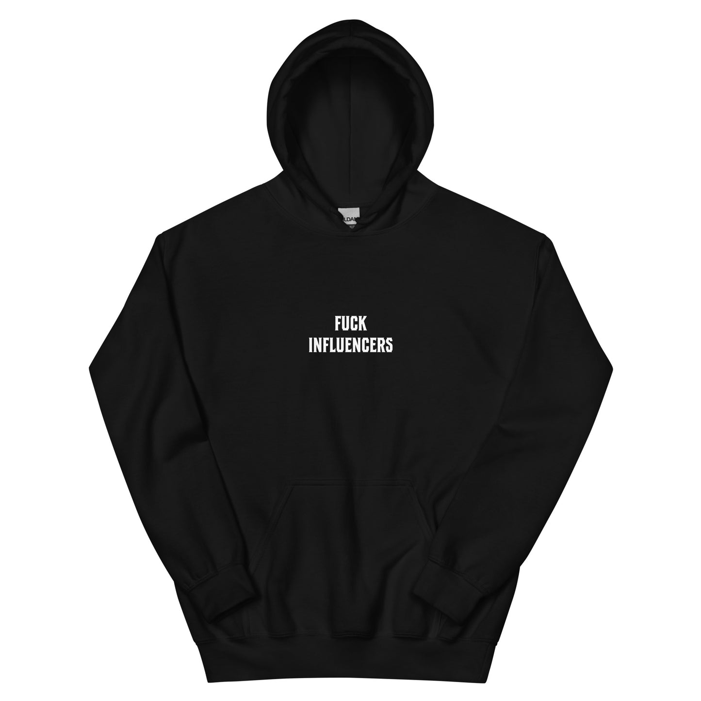 Fuck influencers - Unisex Hoodie